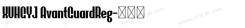 XUHGYJ AvantGuardReg字体转换